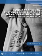 Anthology of Human Relations, Racism, and Other Forms of Oppression in the United States of America