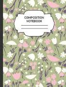 Composition Notebook: College Ruled Narrow Line Comp Books for School - Spring Flowers