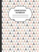 Composition Notebook: College Ruled Narrow Line Comp Books for School - Triangles Pastel