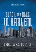 Black and Blue in Harlem: A Ross Agency Mystery
