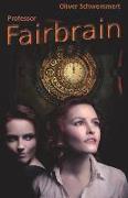 Fairbrain: Ein Zeitreisen - Thriller (Roman)