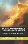 Más Allá del Concepto de la Trinidad Y del Yo Soy: La Elipse de la Eternidad-Infinitud: (Según Los Escritos de Urantia)