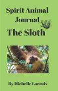 Spirit Animal Journal - The Sloth