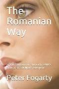 The Romanian Way: Life in Romania in the Early 2000's