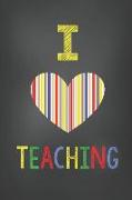 Teacher Journal: I Love Teaching - Heart Vertical Stripes