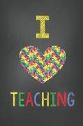 Teacher Journal: I Love Teaching - Heart Autism