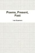 Poems, Present, Past