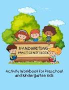 Handwriting Practice Notebook: Activity Workbook for Preschool and Kindergarten Kids: Blank Pages with Dotted Lined Guides for Handwriting Practice