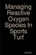 Managing Reactive Oxygen Species in Sports Turf