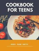 Cookbook for Teens: Delicious Recipes