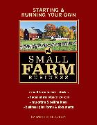 Starting & Running Your Own Small Farm Business