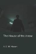 The House of the Arrow