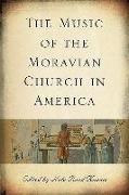 The Music of the Moravian Church in America