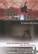 Jesus Hopped the a Train