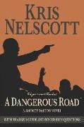 A Dangerous Road: With Reader's Guide and Discussion Questions: A Smokey Dalton Novel