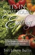 It's In What You're Eating: The Danger's of GMOs From A Christian Perspective