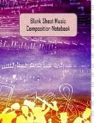 Blank Sheet Music Composition Notebook: 12 Staves Evenly Spaced 100 Sheets 8.5 X 11 Size Manuscript Paper