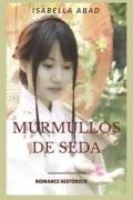 Murmullos de Seda