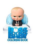 Boss Baby Coloring Book: Coloring Book for Kids and Adults, This Amazing Coloring Book Will Make Your Kids Happier and Give Them Joy