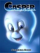 Casper Coloring Book: Coloring Book for Kids and Adults, This Amazing Coloring Book Will Make Your Kids Happier and Give Them Joy