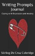 Writing Prompts Journal: Coping with Depression and Anxiety