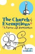 The Church of Exemptions: A Farce with Footnotes