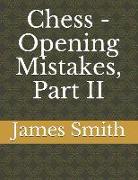 Chess - Opening Mistakes, Part II