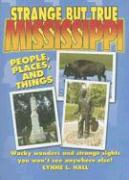 Strange But True Mississippi