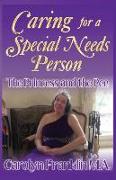 The Princess And The Pee: Caring For A "Special Needs" Person