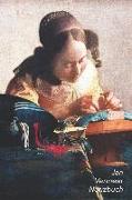 Jan Vermeer Notizbuch: Die Spitzenklöpplerin - Perfekt Für Notizen - Modisches Tagebuch - Ideal Für Die Schule, Studium, Rezepte Oder Passwör