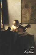 Jan Vermeer Notizbuch: Lautenspielerin Am Fenster - Perfekt Für Notizen - Modisches Tagebuch - Ideal Für Die Schule, Studium, Rezepte Oder Pa