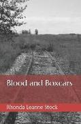 Blood and Boxcars
