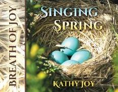 Breath of Joy: Singing Spring