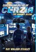 Converging Paths of Cerzia: The Journey Begins