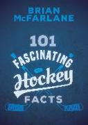 101 Fascinating Hockey Facts