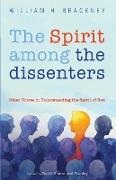 The Spirit Among the Dissenters