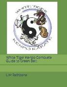 White Tiger Kenpo Complete Guide to Green Belt