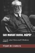 San Manuel Bueno, Mártir: (spanish Edition) (Annotated) (Worldwide Classics)