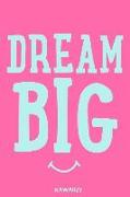 Dream Big: Blank Lined Motivational Inspirational Quote Journal