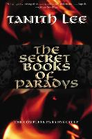 The Secret Books of Paradys: The Complete Paradys Cycle