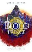 The Blood Prince: The Thrilling Conclusion to Jaffrey's Genre-Bending YA Fantasy Trilogy