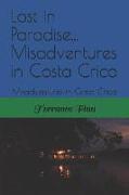 Lost in Paradise...: Misadventures in Costa Rica