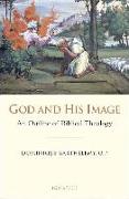 God and His Image: An Outline of Biblical Theology