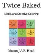 Twice Baked: Marijuana Creative Coloring
