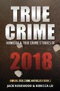 True Crime 2018: Homicide & True Crime Stories of 2018