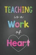 Teacher Journal: Teaching Is a Work of Heart