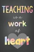 Teacher Journal: Teaching Is a Work of Heart