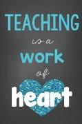 Teacher Journal: Teaching Is a Work of Heart