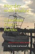 Carolina Outer Banks: Murder with Malice - Another Aurora Holmes Mystery