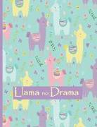 Llama No Drama: Sketchbook for Kids: Cute and Colorful Llama Cover with Blank Paper for Drawing - 110+ Pages ( 8.5x11 )Blank Paper for